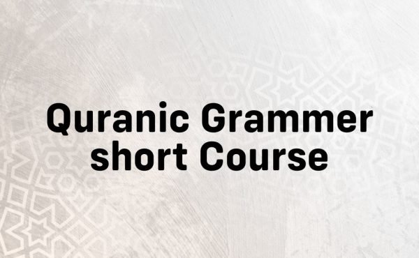 Quranic Grammar short Course